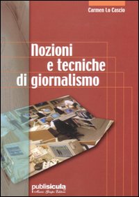 Nozioni e tecniche di giornalismo