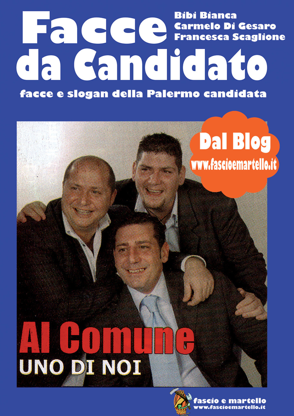 Facce da candidato. Facce e slogan della Palermo candidata