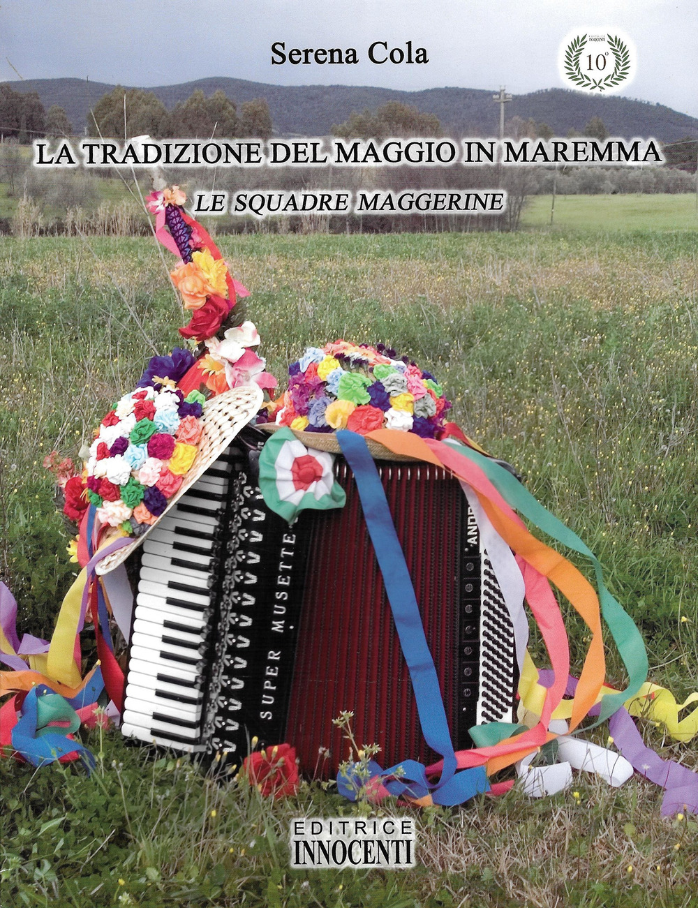 La tradizione del maggio in Maremma. Le squadre maggerine