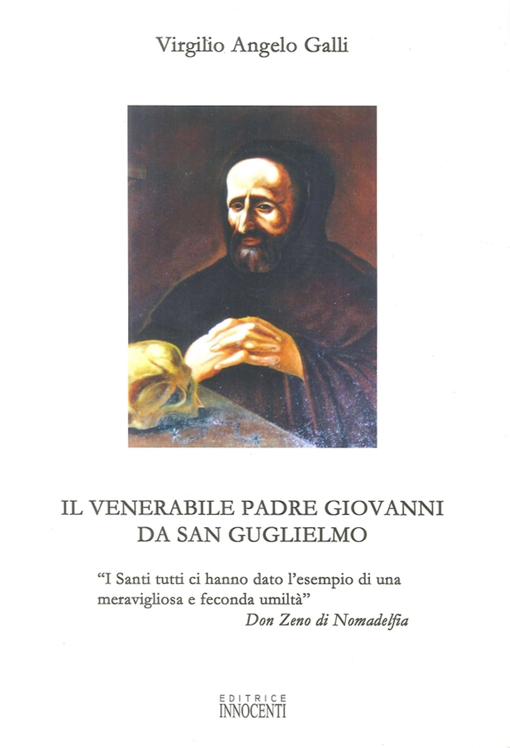 Il venerabile padre Giovanni da San Guglielmo