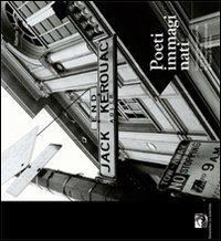 Poeti immaginati. Declinazioni fotografiche e recit mentali dal Festival internazionale di poesia di Genova