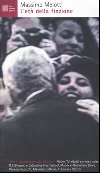 L'età della finzione. Arte e società tra realtà ed estasi