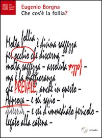 Che cos'è la follia?