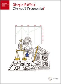 Che cos'è l'economia? Audiolibro. CD Audio