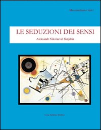 Le seduzioni dei sensi