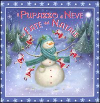 Il pupazzo di neve e le fate del Natale
