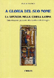 A gloria del suo nome. La liturgia nella Chiesa Latina. Introduzione generale allo studio della Liturgia