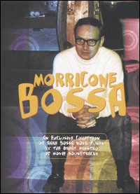 Morricone bossa. Ediz. italiana e inglese. CD Audio