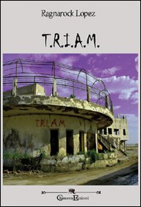 T.R.I.A.M.