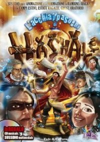 L'acchiappasogni di Hashale. Quaderno operativo con giochi, disegni, attività formative, per bambini e ragazzi, in campi scuola, estate ragazzi, grest