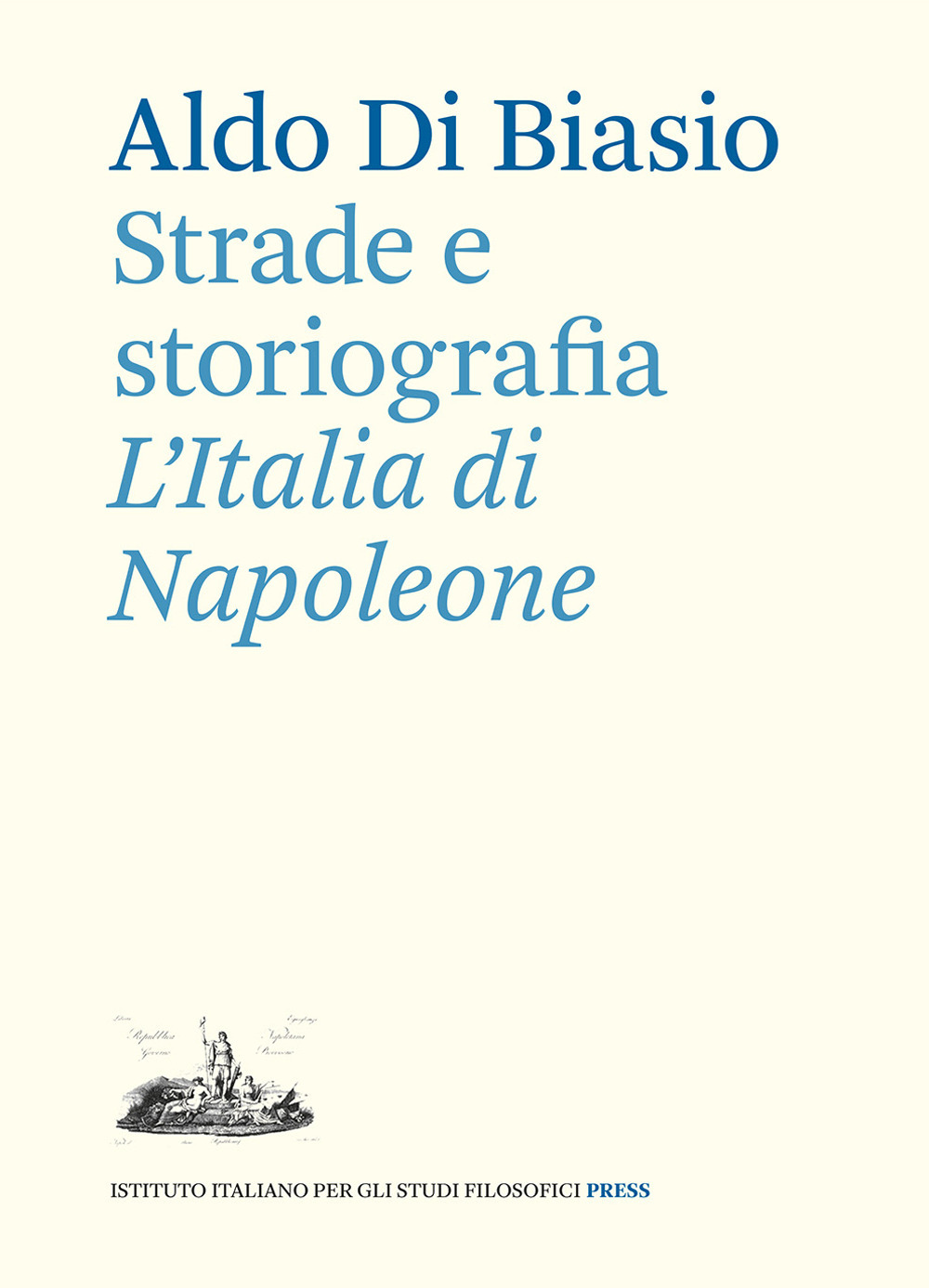 Strade e storiografia. L’Italia di Napoleone