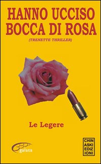 Hanno ucciso Bocca di rosa