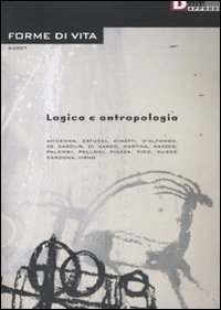 Forme di vita. Vol. 6: Logica e antropologia