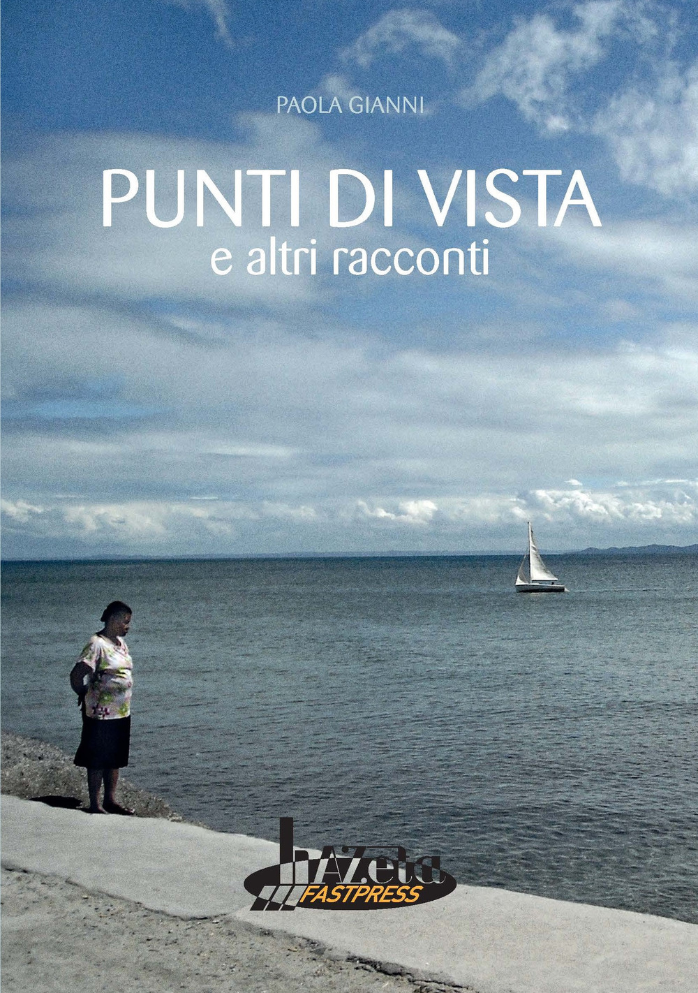 Punti di vista e altri racconti