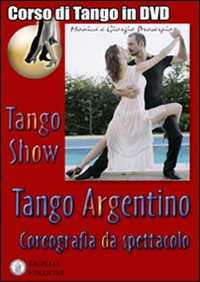 Tango show. Coreografia da spettacolo