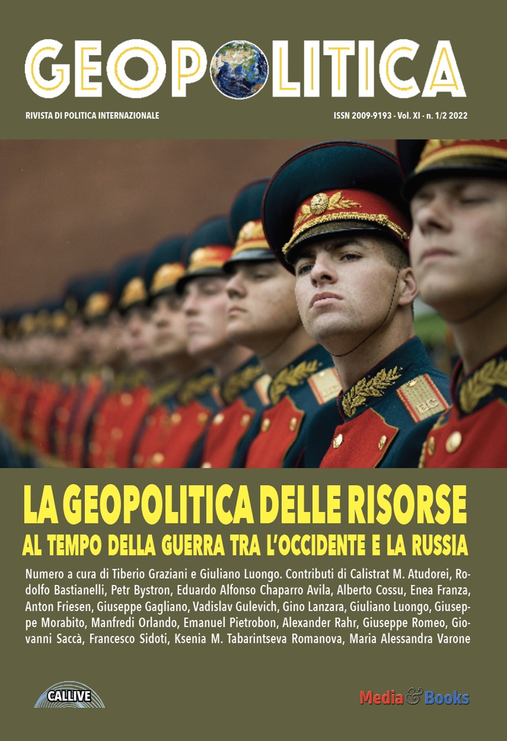 Geopolitica. Vol. 11: La geopolitica delle risorse. Al tempo della guerra tra l'Occidente e la Russia