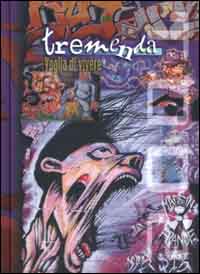 Tremenda. Voglia di vivere. Agenda 2000-2001.