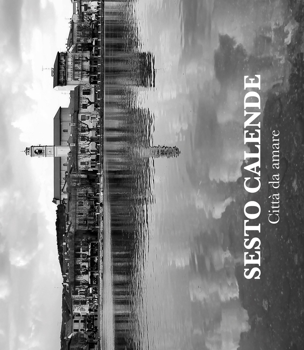 Sesto Calende. Città da amare
