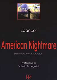 American nightmare. Incubo americano
