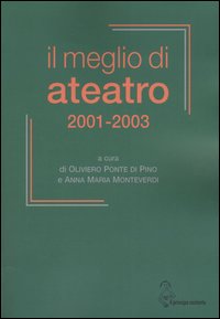 Il meglio di Ateatro 2001-2003