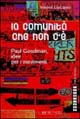 La comunità che non c'è. Paul Goodman, idee per i movimenti