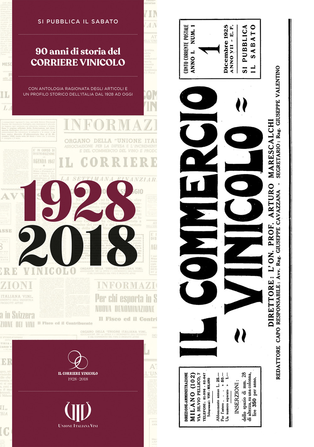 Si pubblica il sabato. 90 anni di storia del Corriere vinicolo. Con antologia ragionata degli articoli e un profilo storico dell'italia dal 1928 a oggi ricostruito attraverso le pagine del corriere della sera