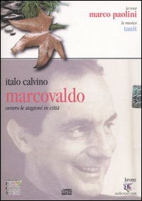 Marcovaldo ovvero Le stagioni in città. Audiolibro. CD Audio