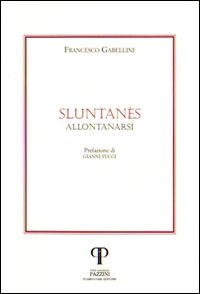 Sluntanès (Allontanarsi)