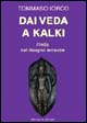 Dai Veda a Kalki. L'India nel disegno terrestre. Vol. 1