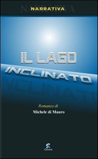 Il lago inclinato