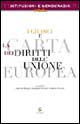 I giudici e la carta dei diritti dell'Unione Europea. Giurisprudenza, documenti e riflessioni sulla Carta di Nizza