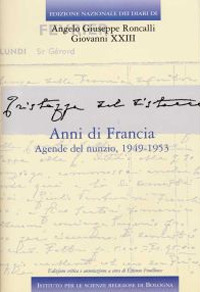 Edizione Nazionale dei Diari di Angelo Giuseppe Roncalli - Giovanni XXIII. Anni di Francia. Vol. 5/2: Anni di Francia. Agende del Nunzio. 1949-1953