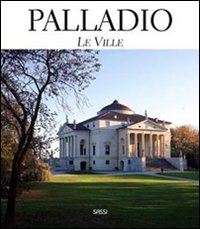 Palladio. Le ville
