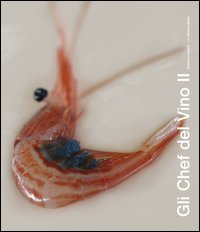 Gli chef del vino. Vol. 2