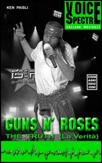 Guns n'Roses. The truth-La verità
