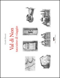 Val di Non. Taccuino di viaggio