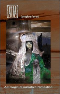 Alia (Anglosfera). Antologia di narrativa fantastica