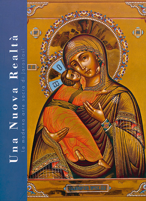 Una nuova realtà. La moderna arte sacra di Jaroslavl'