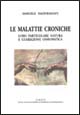 Le malattie croniche. Loro peculiare natura e guarigione omeopatica
