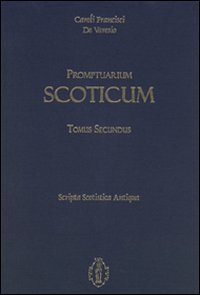 Promptuarium scoticum. Scripta scotistica antiqua. Vol. 2