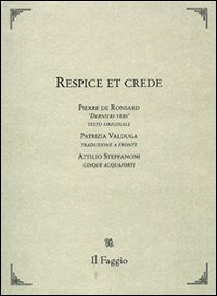 Respice et crede. Testo francese a fronte