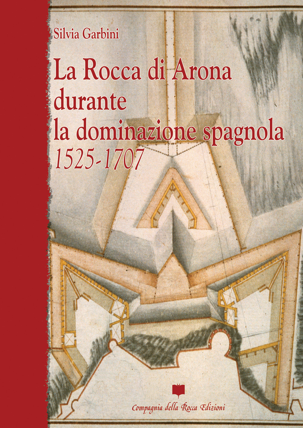 La rocca di Arona durante la dominazione spagnola 1525-1707