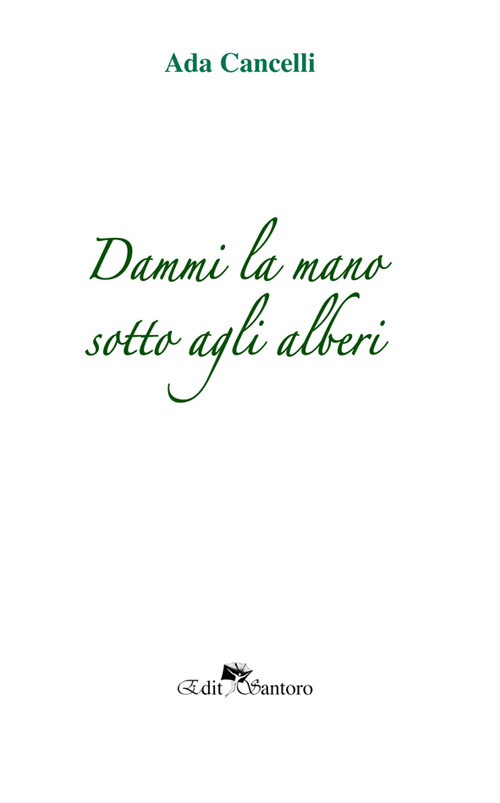 Dammi la mano sotto agli alberi