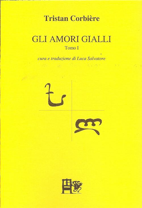 Gli amori gialli. Testo francese a fronte. Vol. 1
