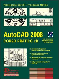 AutoCAD 2008. Corso pratico 2D