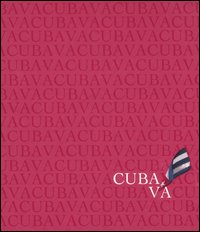 Cuba va. Ediz. italiana, spagnola e inglese