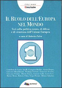 Il ruolo dell'Europa nel mondo. Tesi sulla politica estera di difesa e di sicurezza dell'Unione Europea