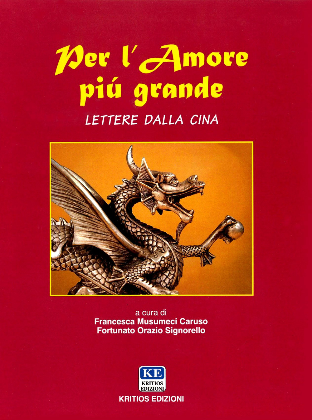 Per l'amore più grande. Lettere dalla Cina