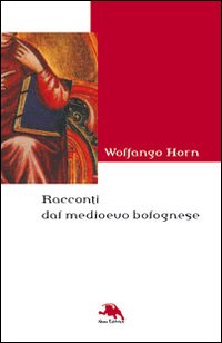 Racconti dal Medioevo bolognese