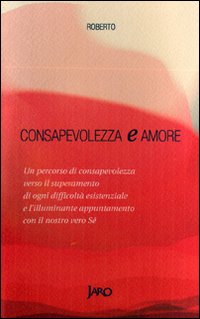 Consapevolezza e amore